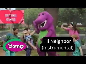 Barney : Hi Neighbor (Instrumental)