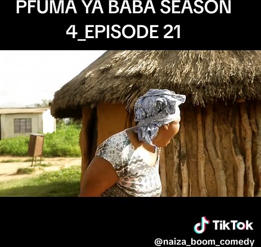 PFUMA YA BABA SEASON 4_EPISODE 21