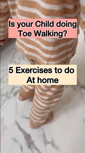 Toe Walking || Simple 5 Exercises for Toe Walking || Early Intervention is the key