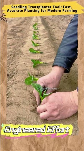 Seedling Transplanter Tool Fast, Accurate Planting for Modern Farming #EngineeredEffort