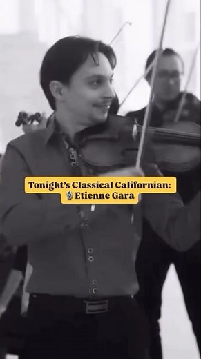Tonight’s Classical Californian: 🎙️Etienne Gara #classicalmusic #musicans #violinist