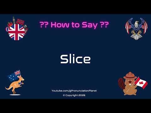 🍕🔪 How to Pronounce Slice? (CORRECTLY) | Pronunciation Planet