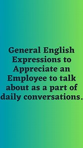General English Expressions to Appreciate an Employee Part 1