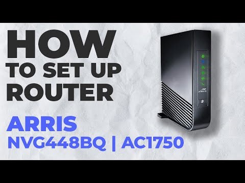 ✅ How to Set Up ARRIS NVG448BQ | How to Setup Arris AC1750 NVG448BQ WiFi Router