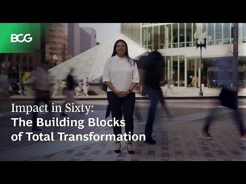 Impact in Sixty: The Building Blocks of Total Transformation