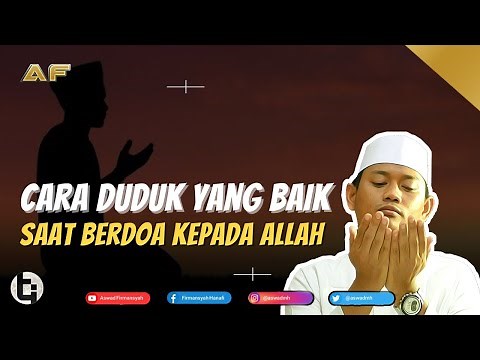 Tutorial Islami | Adab Berdoa Sesuai Sunnah | Cara Duduk Saat Berdoa Agar Diijabah (Part 3)