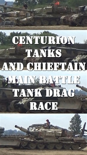 Centurion Tanks and a Chieftain Battle tank Drag Race #tanks #race