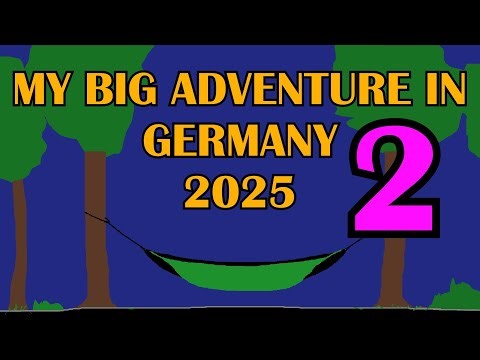My big adventure in Germany [2025] part 2