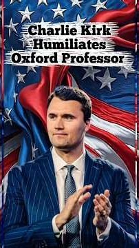 Charlie Kirk vs. Oxford Professor — The Debate Gets INTENSE 🔥