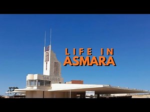 LIFE IN ASMARA