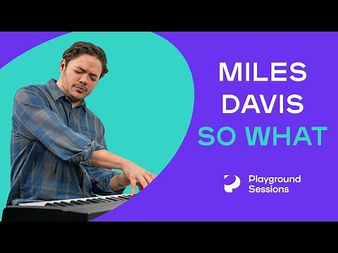 How to play 'So What' by Miles Davis on the piano -- Playground Sessions