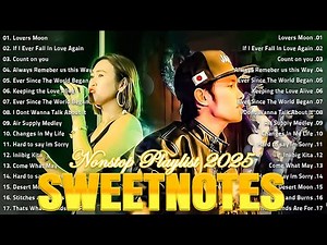 Sweetnotes Nonstop Playlist 2025✨The Best Of OPM Hit Love Songs 2025💖SWEETNOTES Cover Songs 2025