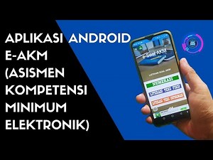 APLIKASI ANDROID e-AKM (ASISMEN KOMPETENSI MINIMUM ELEKTRONIK)