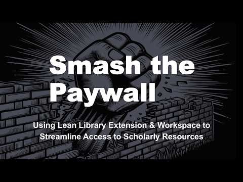 How to Smash the Paywall with Lean Library