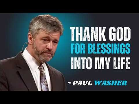 THANK GOD FOR BLESSINGS INTO MY LIFE~\\\\!!PAUL WASHER BEST MOTIVATION SPEECH!!#motivationspeech