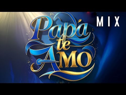 Mix Día del padre 2025 bailables y movidas Feliz día Papá (cumbia, Merengue, Baladas)