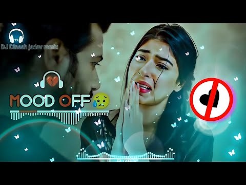 🥺BEST-MOOD OFF😔BEROKEN HEART💔 |Mood off song |😔 🌿Mashup songs |💔 Arijit singh songs |🥺👆🏻 Sad song🥀