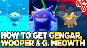 How to Get Trade-Free Gengar, Galarian Meowth & Wooper in Pokemon Scarlet and Violet