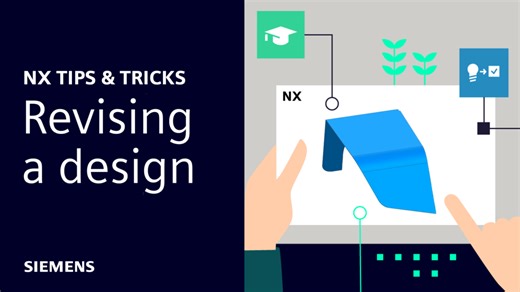 NX | Tips and Tricks | Revising a Design - NX Design
