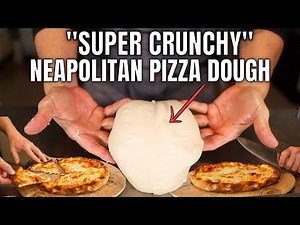 How To Make Super Crunchy Neapolitan Pizza Dough - For Home