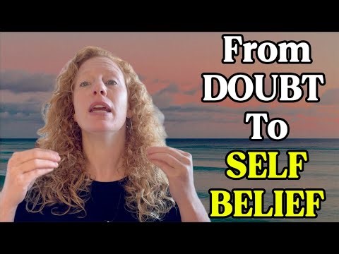 How to Transform Your Stuck Doubts Into Unshakable Self-Belief (Fast)