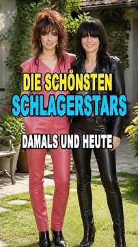 Die schönsten Schlagerstars der 70er bis 90er – Damals und heute ⭐