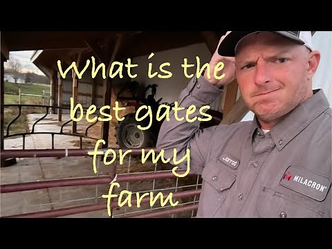 Best Gates for Farm / Homestead