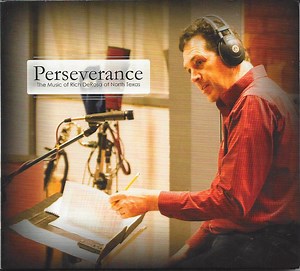 Various - Perseverance - The Music Of Rich DeRosa Of North Texas