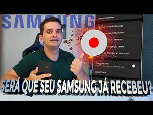 GRAVAR CHAMADAS NATIVAMENTE NO SAMSUNG!! ESTA CHEGANDO ESSE RECURSOS PARA MUITOS MODELOS!!