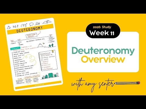 Week 11: Deuteronomy Overview | Chronological Bible Study