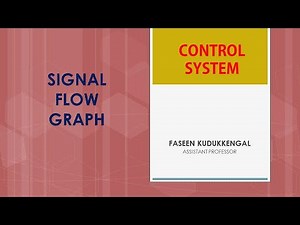 CONTROL SYSTEM - SIGNAL FLOW GRAPH
