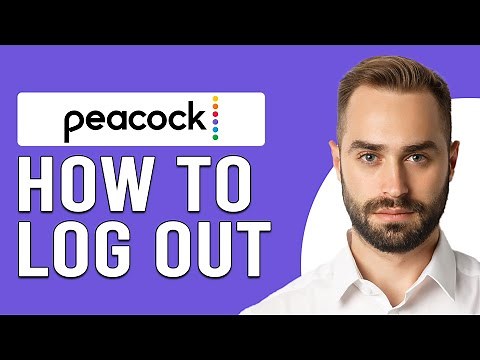 How To Log Out Of Peacock (Updated)