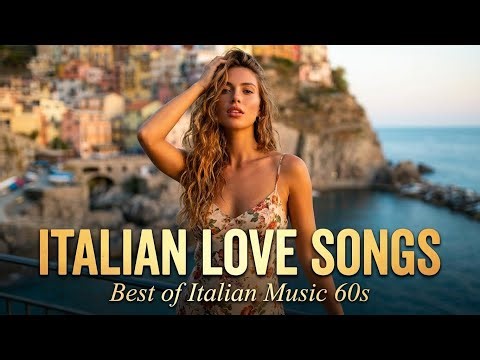 Italian Love Songs ♥ Best of Italian Music 60s | Romantic Classic Love Songs Collection