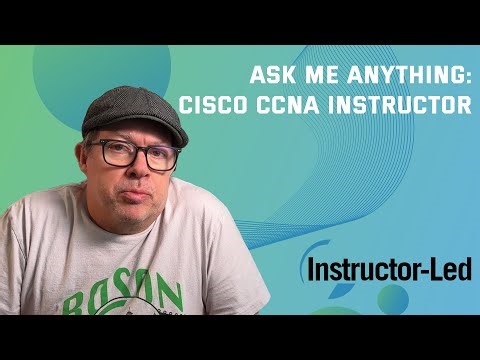 CCNA Instructor AMA: Study Tips & What to Expect
