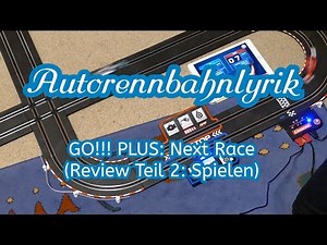 Test: Carrera GO!!! Plus: Next Race (Teil 2: Spielen)