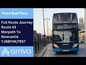 Full Route Journey | Arriva Northumbria Bus Route 43 - Morpeth To Newcastle | YJ58FHK/7557