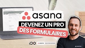 Découvrez les formulaires Asana ! 🚀
