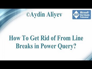 Video_025_How To Get Rid Of From Line Breaks In_Power Query