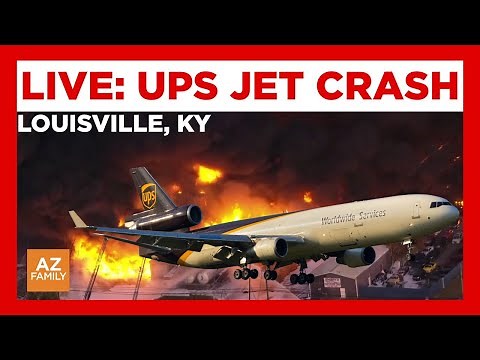 LIVE: UPS MD-11 cargo jet crash near Louisville