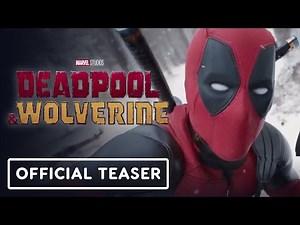 Deadpool & Wolverine - Official Teaser Trailer (2024) Ryan Reynolds, Hugh Jackman