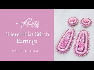 Tiered Flat Stitch Earrings with Cabs | Beading Tutorial
