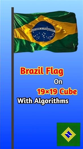 Brazil Flag on 19×19 Cube 🇧🇷 | Vibrant & Realistic Cube Art Design ⭐🔥| #shorts #viral #rubikscube