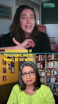 The dehumanising of Palestinians and impact on the world