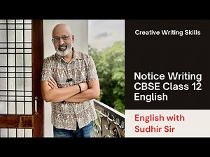 Notice Writing - Creative Writing Skills | CBSE Class 12 English | Explained with Example