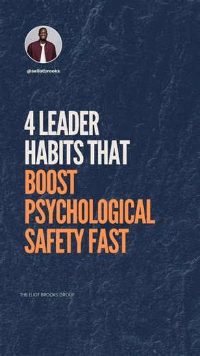Psychological safety doesn’t start with the team, it starts with the leader. | Eliot Brooks
