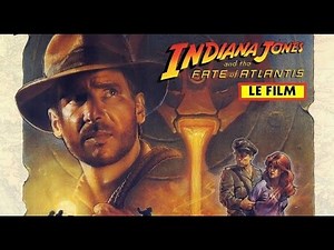 INDIANA JONES et le sort de l'Atlantide (FilmGame Complet)