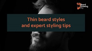 Thin beard styles – styles and expert styling tips!