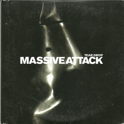 Massive Attack - Tear Drop