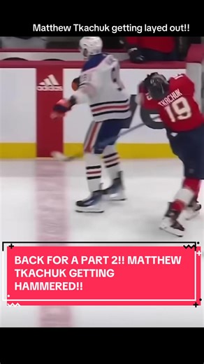 Matthew Tkachuk getting layed out part 2!! #NHL #hockey #edmontonoilers #flordiapanthers #matthewtkachuk
