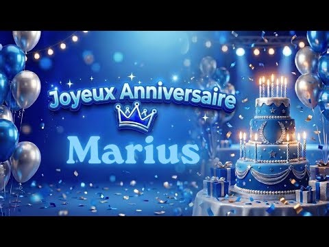 Joyeux anniversaire Marius